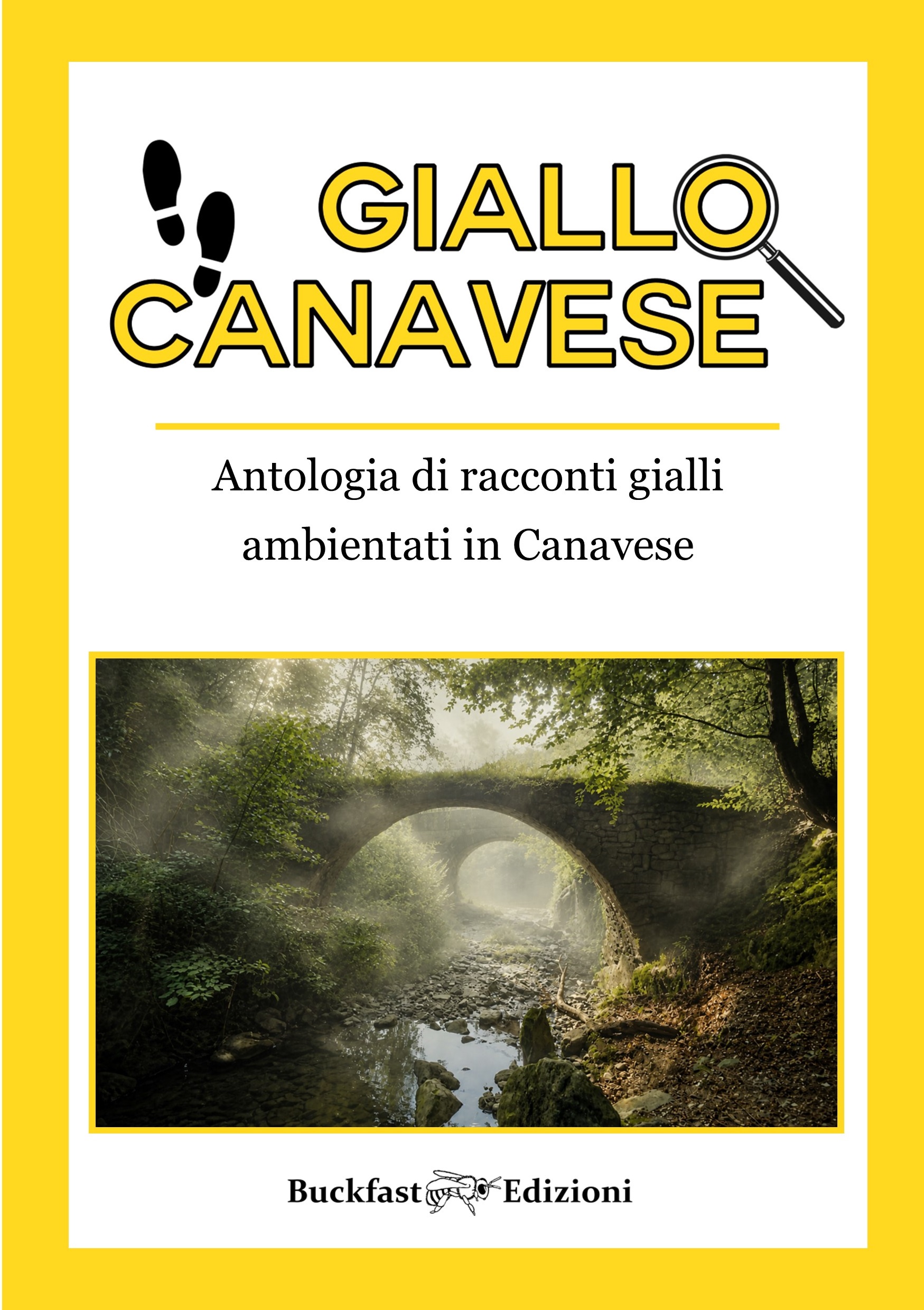 COPERTINA GIALLO CANAVESE VOL 2 BUCKFAST EDIZIONI COPERTINA GIALLO CANAVESE VOL 2 BUCKFAST EDIZIONI